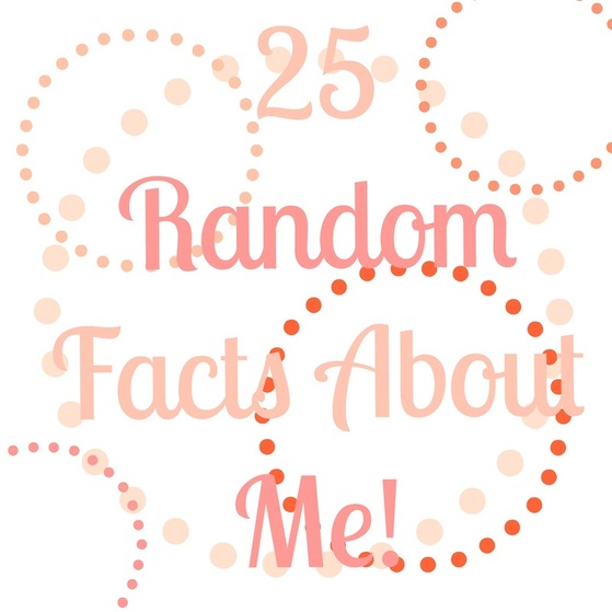 25 random facts about me